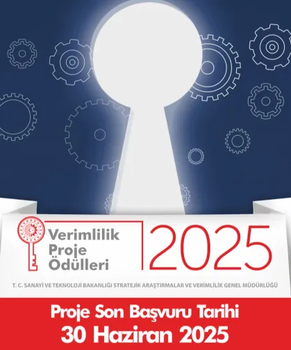 2025 Verimlilik Proje Ödülleri için başvuru süresi uzadı