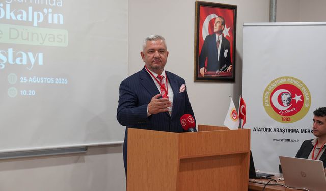 Dr.Atila Zorlu : Ziya Gökalp bizlere bugün bile referans olabilecek nitelikte eserler ortaya koydu