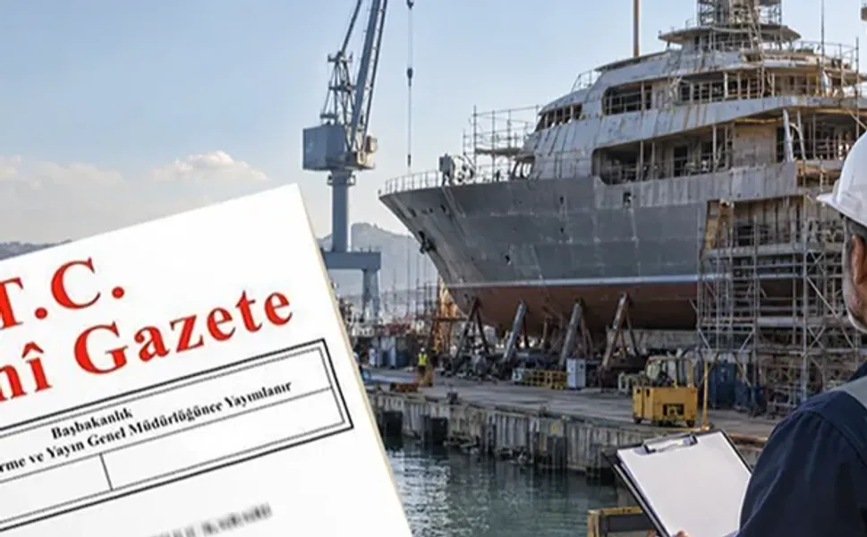 Tersane ve tekne imal tesislerine yeni yükümlülükler... İşletme izinleri 5 yıla kadar verilecek