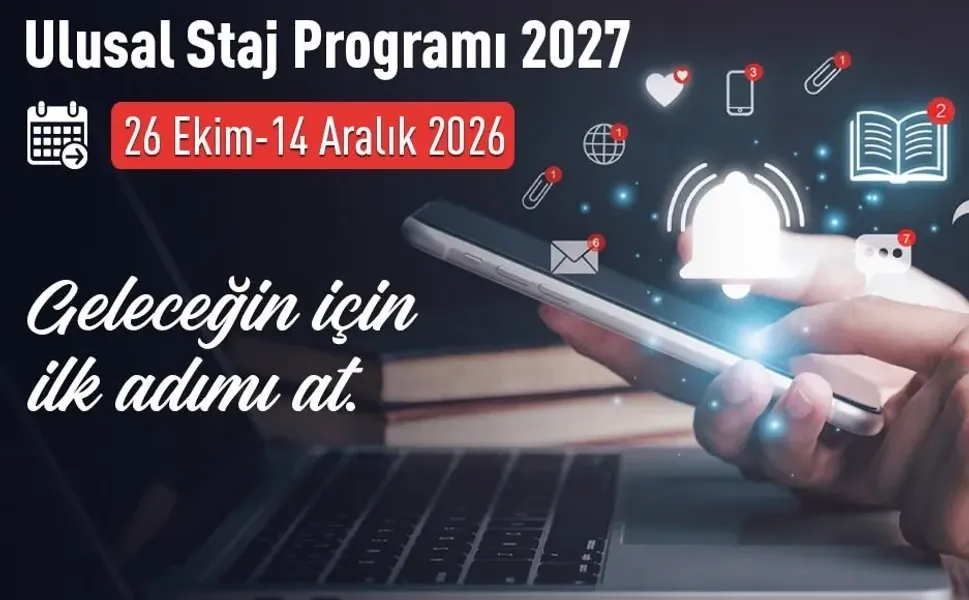Ulusal Staj Programı 2027 başvuruları için son gün 14 Aralık
